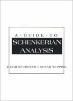 Guide to Schenkerian Analysis, A 0134972155 Book Cover