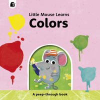 Colors: A peep-through book 0711268568 Book Cover