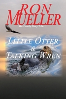 Little Otter and Talking Wren 1682234193 Book Cover