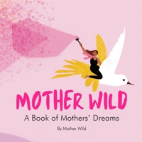 Mother Wild 1447819705 Book Cover