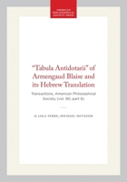 The Tabula Antidotarii of Armengaud Blasi and Its Hebrew Translation 0871699060 Book Cover