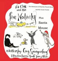 A Christmas Story: No Clue and the Live Nativity (From the Adventures of Churchy Church Mouse and His Cousin Tootsie) B0G54CCQ15 Book Cover