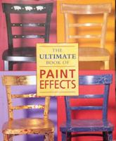 The Ultimate Book Of Paint Effects 068103145X Book Cover