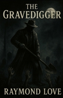 The Gravedigger B0FKTTVFPH Book Cover