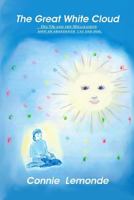 The Great White Cloud: Del'Or and the millilights save an abandoned cat and dog. 1500774960 Book Cover