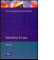 Rebuilding Europe: Western Europe, America and Postwar Reconstruction (The Postwar World) 0582022444 Book Cover