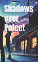 Shadows over Poteet (The Poteet Chronicles) B0DXQTYRGL Book Cover