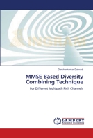 MMSE Based Diversity Combining Technique: For Different Multipath Rich Channels 3659529648 Book Cover