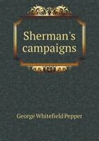 Sherman's Campaigns 5518755457 Book Cover