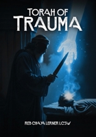 Torah Of Trauma B0DYRNBWDD Book Cover