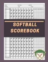 Softball Scorebook: Softball And Baseball Scorebook Journal Log Book 1097566625 Book Cover