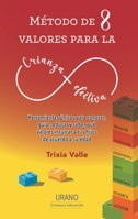 Metodo de 8 Valores Para La Crianza Efectiva 6077484873 Book Cover