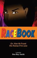 Racebook: Or, How He Found His Nubian Prin-cess 0692687602 Book Cover