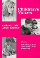 Children's Voices: Children Talk About Literacy 0435087371 Book Cover