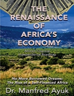 The Renaissance of Africa's Economy (Afroactioneers) B0G7LBCVYK Book Cover