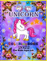 unicorn coloring book for kids ages 4-8 2022: A New and Unique Unicorn Coloring Book for kids Ages 4-8. a great gift for your children B09S66MYM7 Book Cover