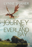 Journey to Everland Bay (The Everland Bay) 1685134041 Book Cover