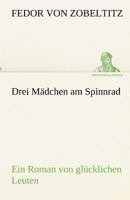 Drei Mädchen am Spinnrad 3842418884 Book Cover
