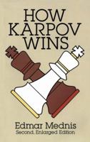 How Karpov Wins 0486278816 Book Cover