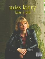 Miss Kitty - Kiss & Tell: Guitar Songbook with Lyrics B08LPKCJP5 Book Cover