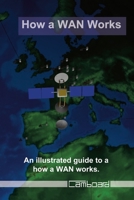 How a WAN Works B0CLG35QHZ Book Cover