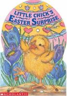 Little Chick's Easter Surprise 043969728X Book Cover