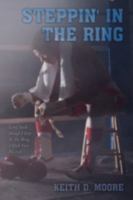 Steppin' in the Ring 1434398625 Book Cover