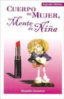 Cuerpo de mujer, mente de niña 9879617428 Book Cover