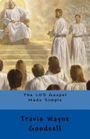 The Lds Gospel Made Simple 1535315520 Book Cover