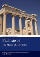 Malice of Herodotus (Classical Texts) 0856685690 Book Cover
