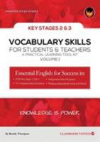 Vocabulary Skills for Students & Teachers: A Practical Learning Toolkit (Volume1) 0954232526 Book Cover