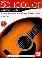 School of Country Guitar: Chords, Accompaniment Styles & Basic Leads [With CD (Audio)] 0786677759 Book Cover