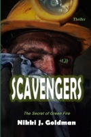 Scavengers: The Secret of Green Fire 172101912X Book Cover