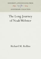 The Long Journey of Noah Webster 0812277783 Book Cover