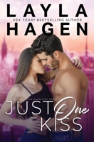 Just One Kiss B086Y3ZX39 Book Cover