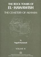 The Rock Tombs of El-Hawawish 4 0908299060 Book Cover