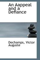 An Aappeal and a Defiance 1110337159 Book Cover