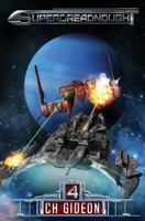 Superdreadnought 4: A Military AI Space Opera 1642027391 Book Cover