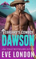 February's Cowboy Dawson: A grumpy sunshine, age gap, cowboy mountain man romance (Cowboys of Mustang Mountain) 1958438332 Book Cover