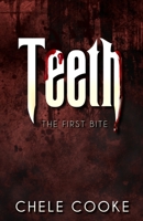 Teeth: The First Bite 1505360064 Book Cover