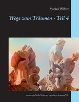 Wege zum Träumen - Teil 4 (German Edition) 3748196946 Book Cover