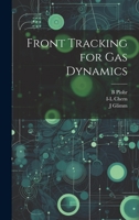 Front Tracking for gas Dynamics 1022217755 Book Cover