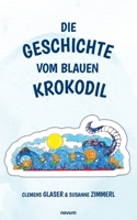 Die Geschichte vom blauen Krokodil (German Edition) 3711601413 Book Cover