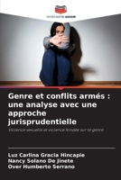 Genre et conflits armés: une analyse avec une approche jurisprudentielle (French Edition) 6206908348 Book Cover