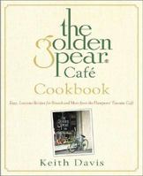 The Golden Pear Cafe Cookbook: Easy Luscious Recipes for Brunch and More from the Hamptons' Favorite Cafe 0312349718 Book Cover