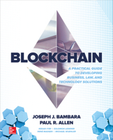 Blockchain: A Practical Guide to Developing Business, Law, and Technology Solutions 1260115879 Book Cover