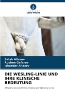 DIE WESLING-LINIE UND IHRE KLINISCHE BEDEUTUNG: Mediane Skrototomie entlang der Wesling-Linie (German Edition) 6208801419 Book Cover