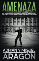 Amenaza: Una aventura de acci�n y suspense 1790592976 Book Cover