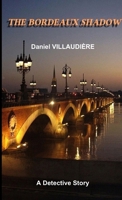 The Bordeaux Shadow 0244809054 Book Cover