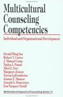 Multicultural Counseling Competencies: Individual and Organizational Development (Multicultural Aspects of Counseling And Psychotherapy) 0803971311 Book Cover